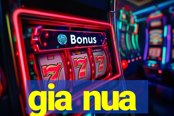 gia nua